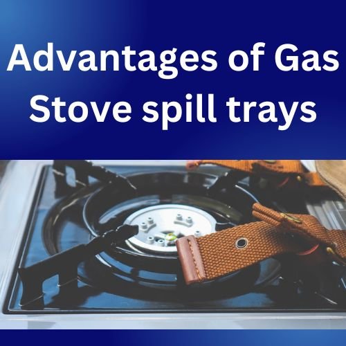 Explore Benefits of Gas Stove Spill Trays Stove Mastery