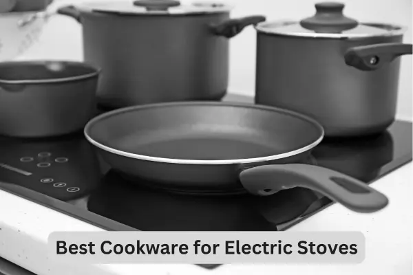 Best Cookware for Electric Stoves: Expert Guide for Smart Cooking 1 Best Cookware for Electric Stoves