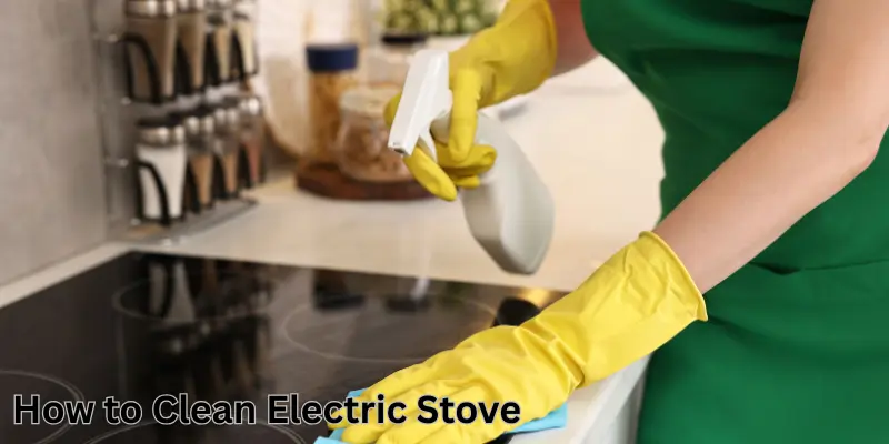 Best Electric Stove: How To Choose 5 image showing How to Clean Electric Stove