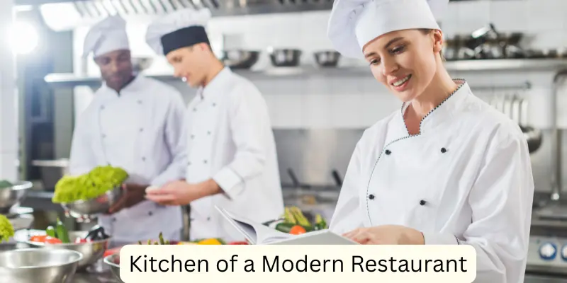 Inside the Kitchen of a Modern Restaurant: How It All Works 1 Kitchen of a Modern Restaurant