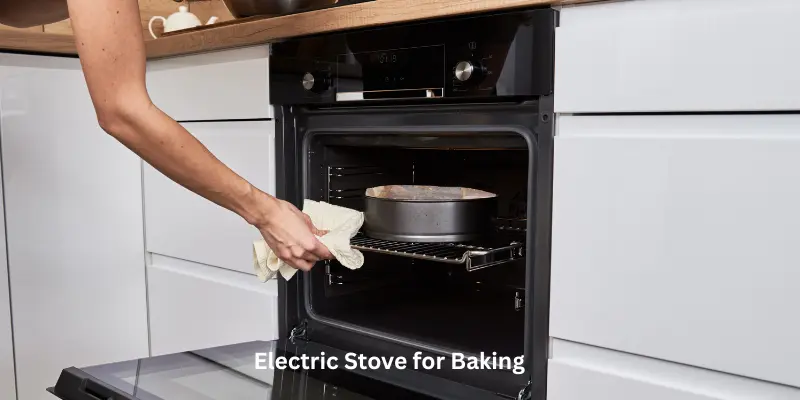 Best Electric Stove: How To Choose 3 electric stove for baking